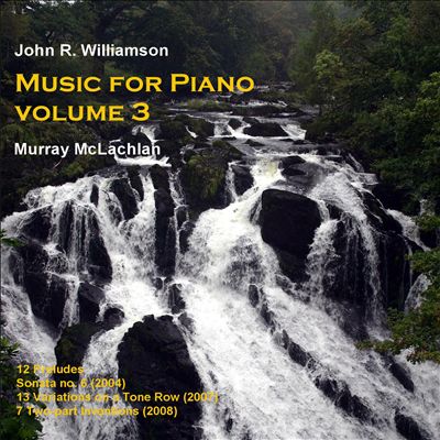 John R. Williamson: Music for Piano, Vol. 3