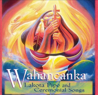 Lakota Pipe & Ceremonial Songs