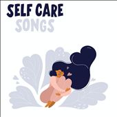 Self Care Songs