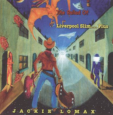 The Ballad of Liverpool Slim