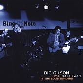 Big Gilson With Bruce Ewan & The Solid Senders