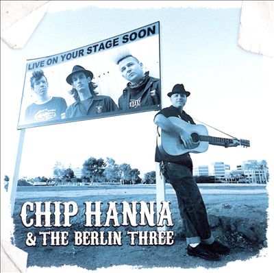 Chip Hanna & the Berlin 3