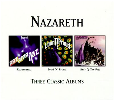 Three Classic Albums: Razamanaz/Loud 'N' Proud/Hair of the Dog