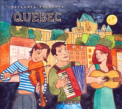 Putumayo Presents: Québec