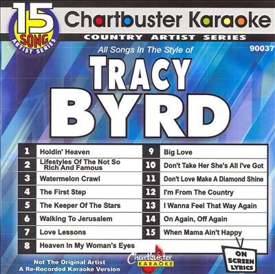 Chartbuster Karaoke: Tracy Byrd, Vol. 1