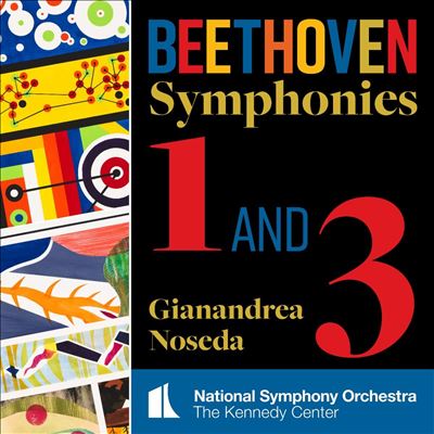 Beethoven: Symphonies 1 and 3
