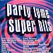 Party Tyme: Super Hits