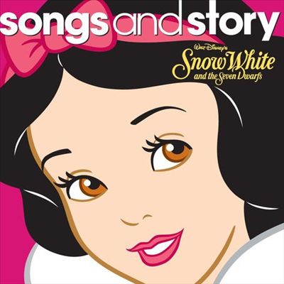 Songs and Story: Snow White