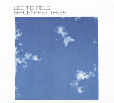 Lee Michaels - Space & First Takes Album Reviews, Songs & More | AllMusic