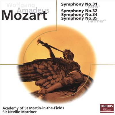 Mozart: Symphony No. 31 "Paris"; Symphony No. 32; Symphony No. 34; Symphony No. 35 "Haffner"