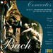Bach: Concertos for 2, 3, 4 Harpsichards and Strings