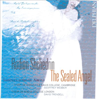 Rodion Shchedrin: The Sealed Angel