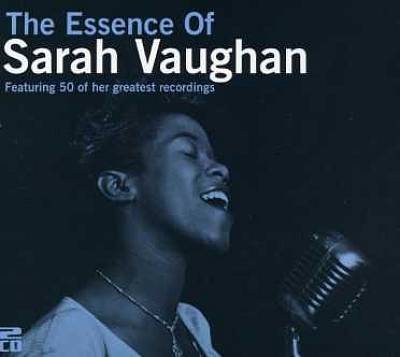The Essence of Sarah Vaughan [Essence]