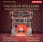 Vaughan Williams: Fantasia on Christmas; The First Nowell; On Christmas Night