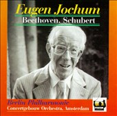 Eugen Jochum Conducts Beethoven & Schubert