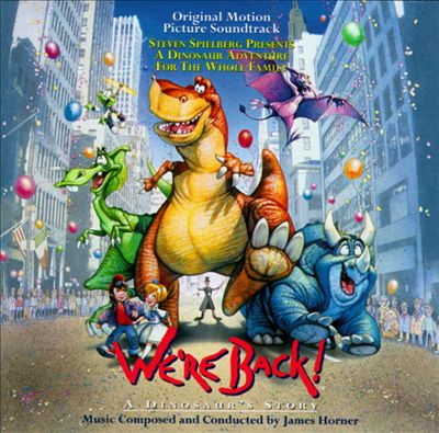 We're Back! A Dinosaur's Story [Music from the Original Motion Picture Soundtrack]