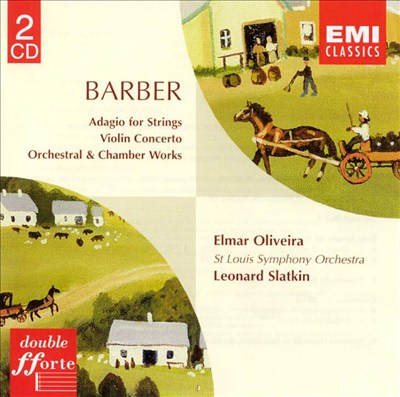 Barber: Orchestral and Chamber Works
