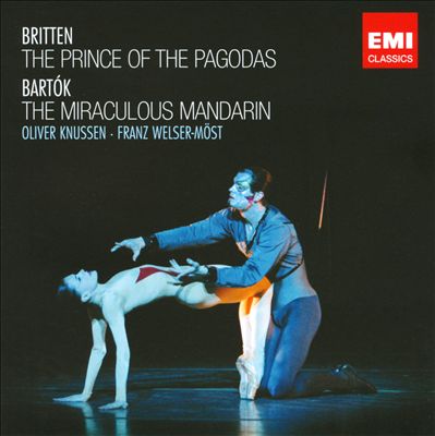 Britten: The Prince of the Pagodas; Bartok: The Miraculous Mandarin