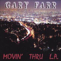 descargar álbum Gary Farr - Movin Thru LA