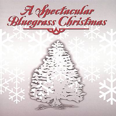 A Spectacular Bluegrass Christmas