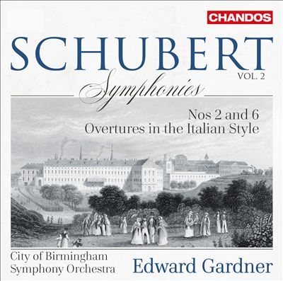 Schubert, Vol. 2: Symphonies Nos. 2 & 6; Overtures in the Italian Style