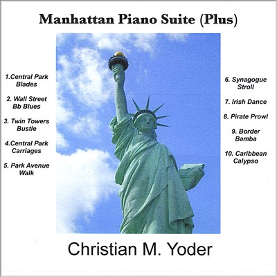 Christian M. Yoder: Manhattan Piano Suite (Plus)