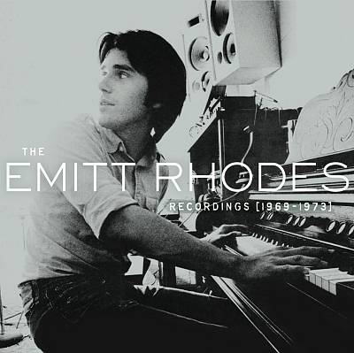 The Emitt Rhodes Recordings 1969-1973