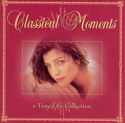 Classical Moments: A Time-Life Collection