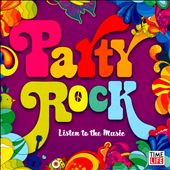 Party Rock: Listen To The Music