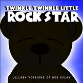 Lullaby Versions of Bob Dylan