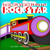Lullaby Versions of Train