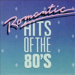 last ned album Various - Romantic Hits Of The 80s