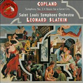 Copland: Symphony No. 3; Music for a Great City