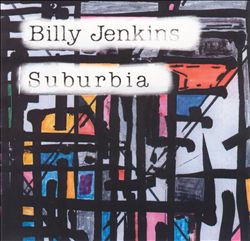 descargar álbum Billy Jenkins - Suburbia