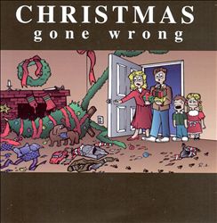 lataa albumi Various - Christmas Gone Wrong