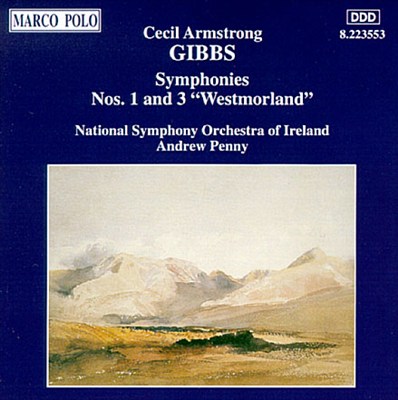 Cecil Armstrong Gibbs: Symphonies