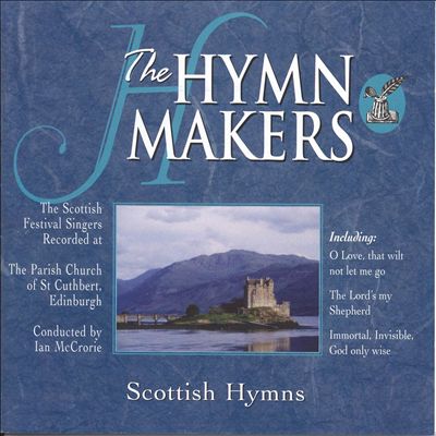The Hymn Makers Scottish Hymns