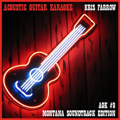 Acoustic Guitar Karaoke, Vol. 9: Montana Soundtrack Edition