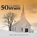 50 Classic Hymns