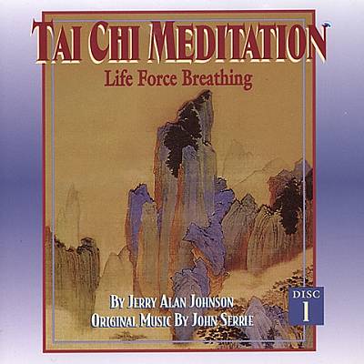 Tai Chi Meditation, Vol. 1: Life Force Breathing
