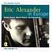 Eric Alexander in Europe