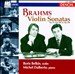 Brahms: Op. Nos. 78, 100 & 108