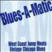 Blues-A-Matic