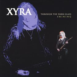 lataa albumi Xyra - Through The Dark Glass Shining