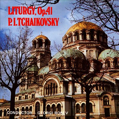 Tchaikovsky: Liturgy