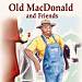 Old MacDonald and Friends