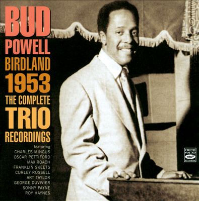Birdland 1953: The Complete Trio Recordings