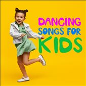 Dancing Songs for Kids