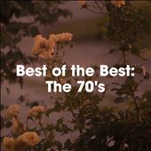 Best of the Best- The 70's