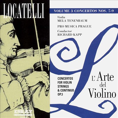 Locatelli: Concertos for Violin, Strings & Continuo, Op. 3